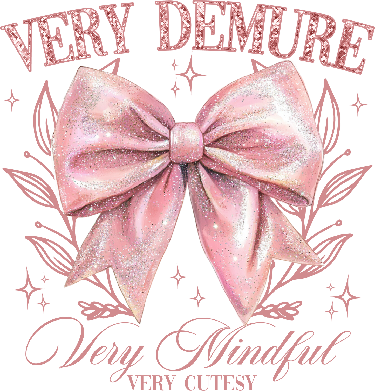 Heat transfer, Very demure, press and peel, made to order