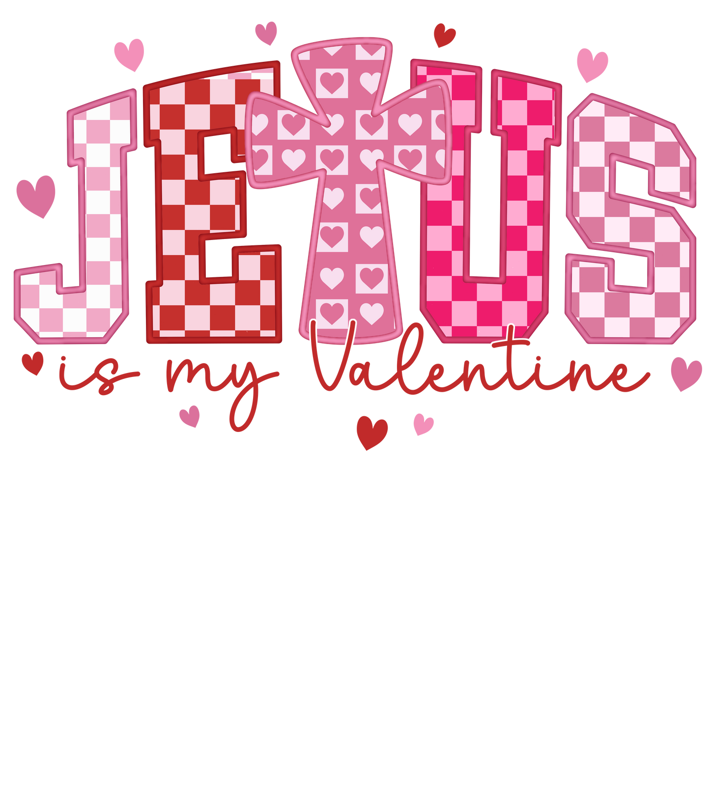 Jesús es mi Valentín, transferencia de calor, prensa y despega, sin camiseta, hecho a pedido