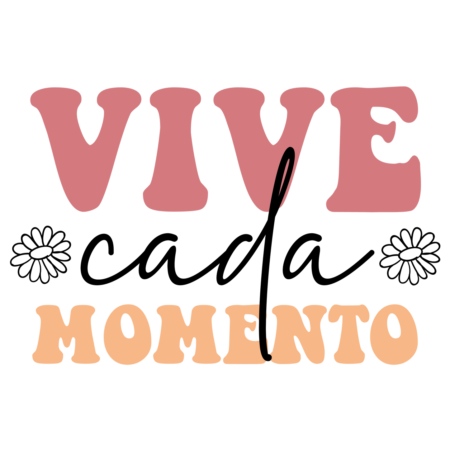 Vive cada momento, Press-ready, Transfer only, MTO