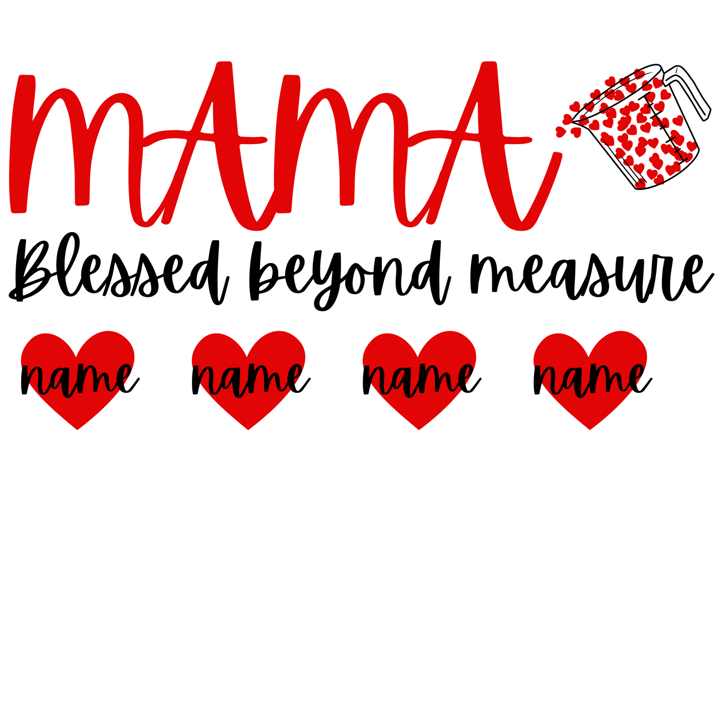 Custom mama with names, blessed, Press-ready, Transfer only, MTO