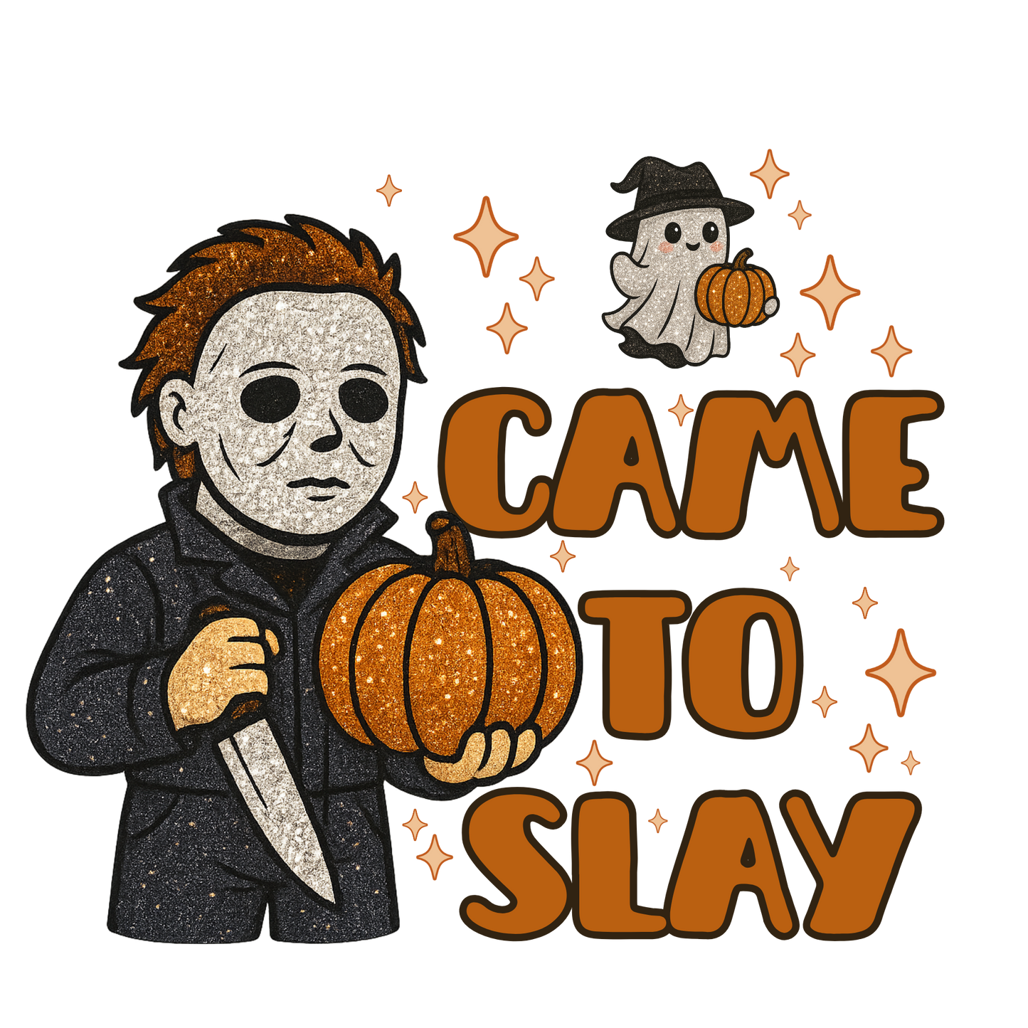 Came to slay, Michael, Halloween, Press-ready, Transfer only, MTO