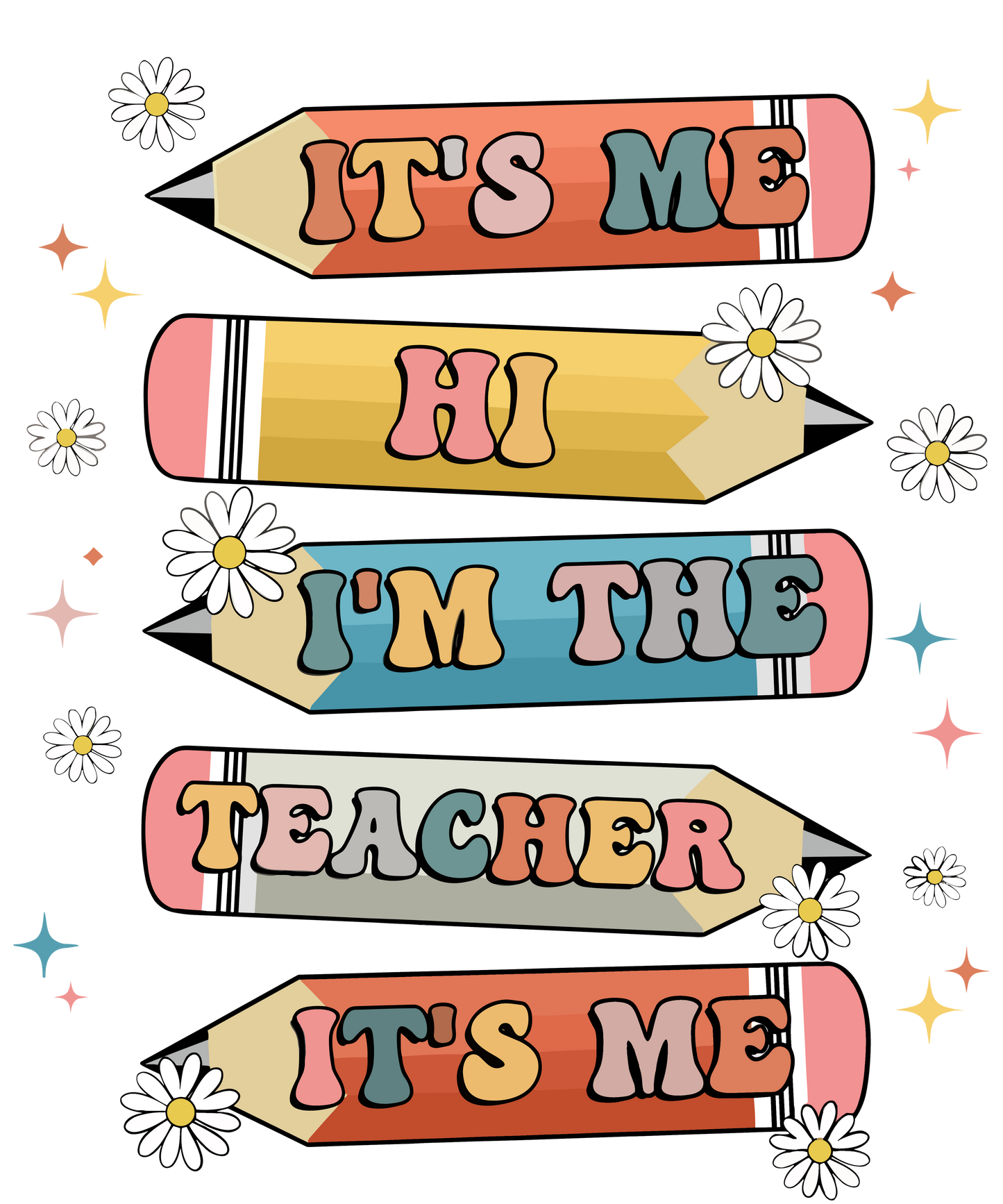 It's me hi i'm the teacher it's me, Press-ready, Transfer only, MTO