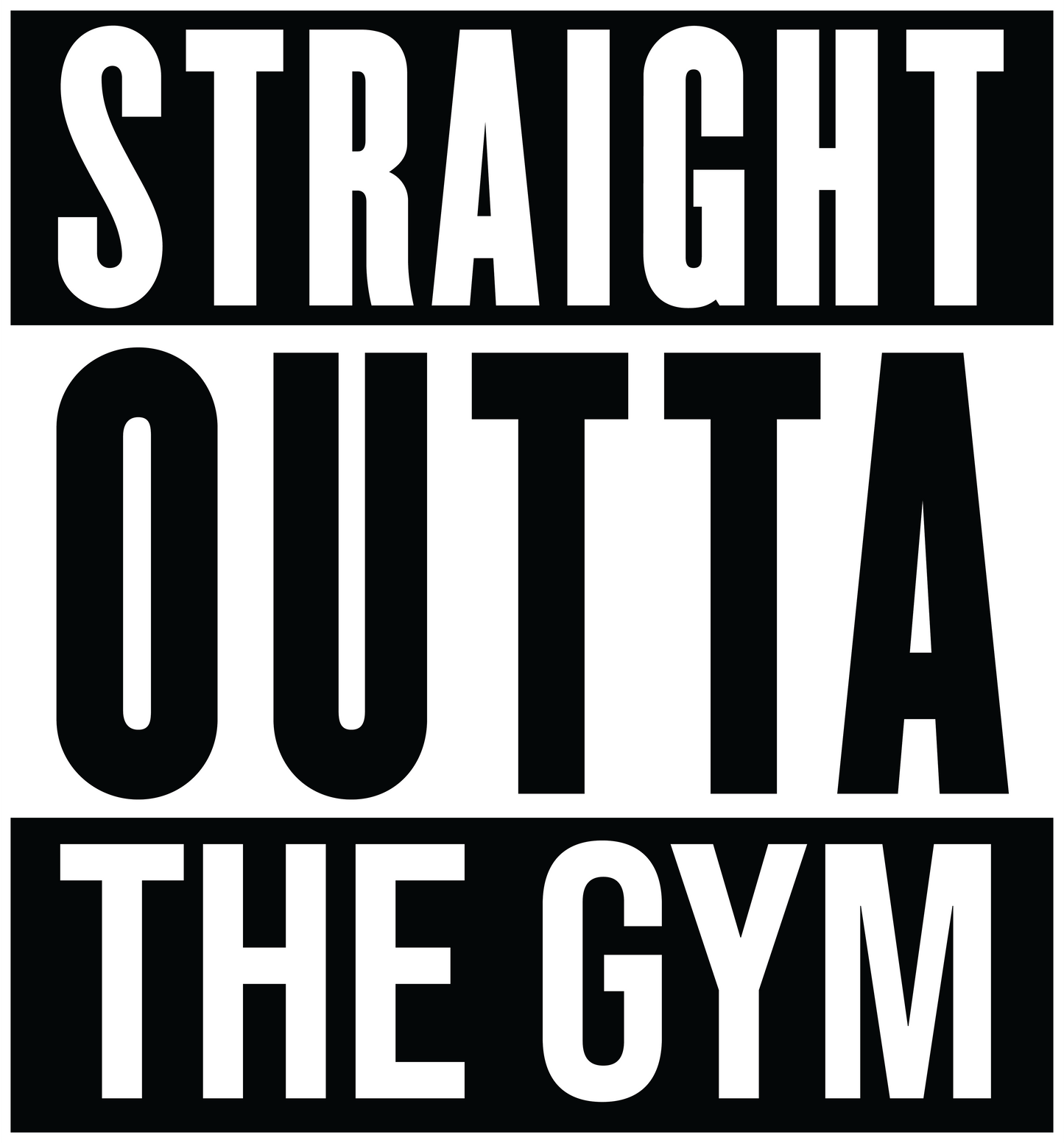 Straight outta the gym with white background, Press-ready, Transfer only, MTO