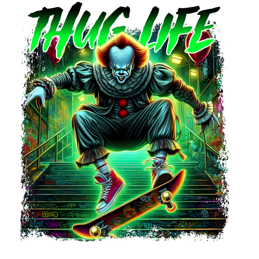 Thug life, clown, horror, Press-ready, Transfer only, MTO