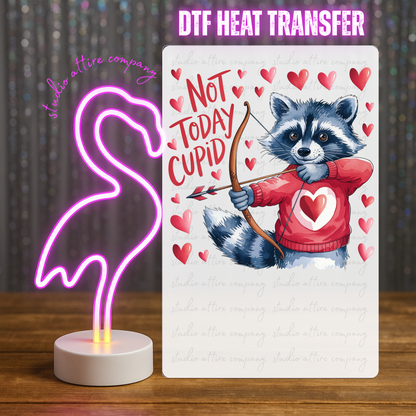 Not today cupid, Valentine, Heat transfer, Press and peel, Full color, Instant press, MTO
