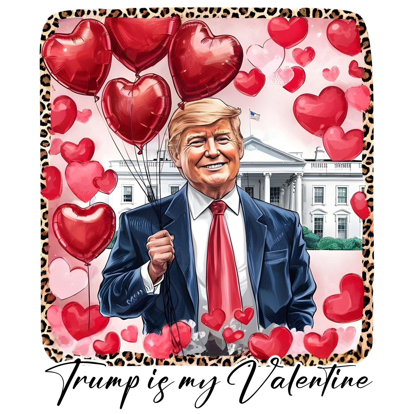 trump, valentines, heat transfer, press and peel, no shirt, made to order