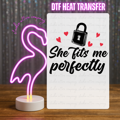 She fits me perfectly, Valentine, Heat transfer, Press and peel, Full color, Instant press, MTO