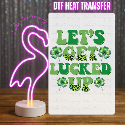 Lets get lucked up, St. Patty's Day, DTF Heat Transfer, Press and peel, Full color, Instant press, MTO