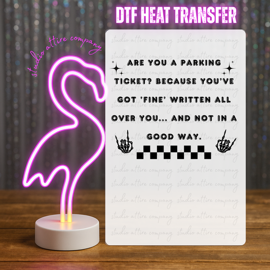 Are you a parking ticket, Heat transfer, Press and peel, Full color, Instant press, MTO
