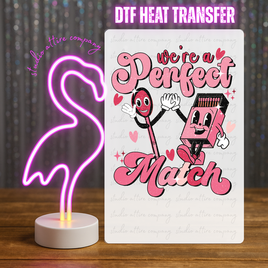 We're a perfect match, Valentine, Heat transfer, Press and peel, Full color, Instant press, MTO