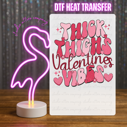 Thick thighs and Valentines vibes, Valentine, Heat transfer, Press and peel, Full color, Instant press, MTO