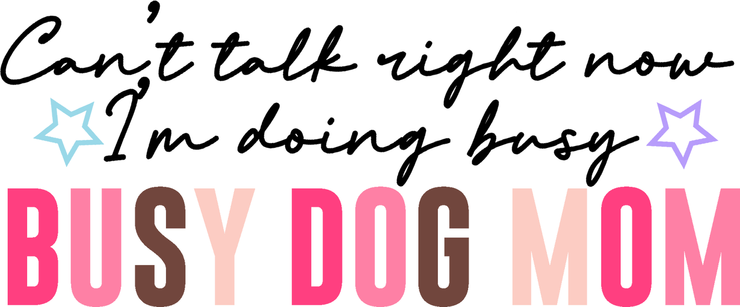 Dog mom, heat transfer, press and peel, no shirt, made to order