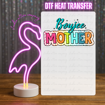 Boujee mother, Heat transfer, Press and peel, Full color, Instant press, MTO, 2845