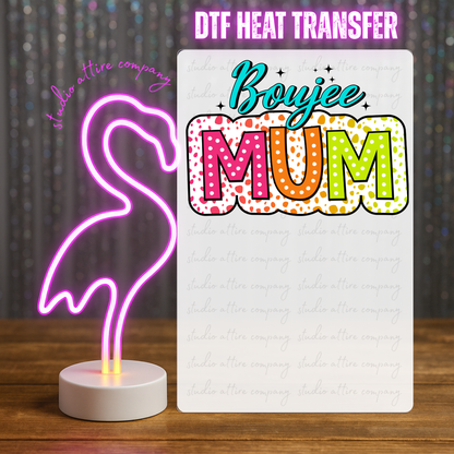 Boujee mum Heat transfer, Press and peel, Full color, Instant press, MTO, 2846