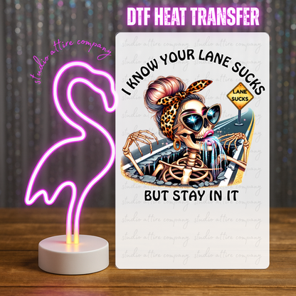Your lane sucks, Heat transfer, Press and peel, Full color, Instant press, MTO, 2901