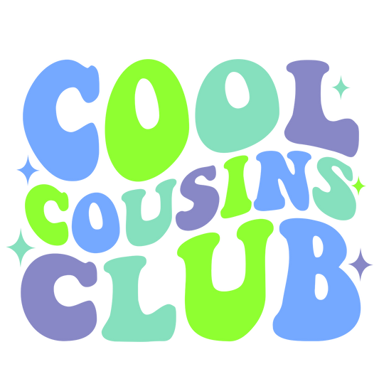 Cool Cousin club, press and peel, no shirt, made to order
