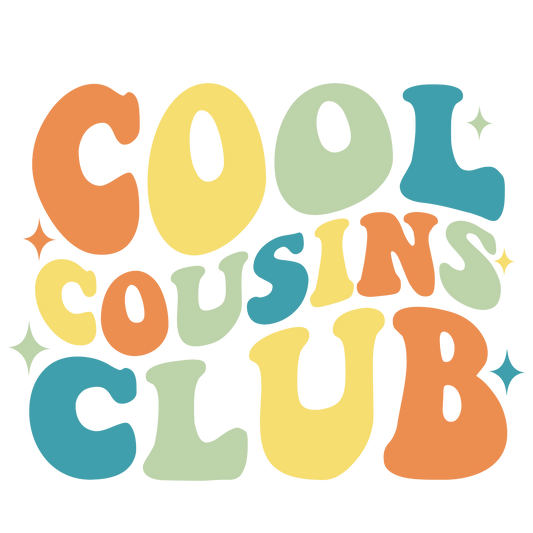Cool Cousin club, press and peel, no shirt, made to order