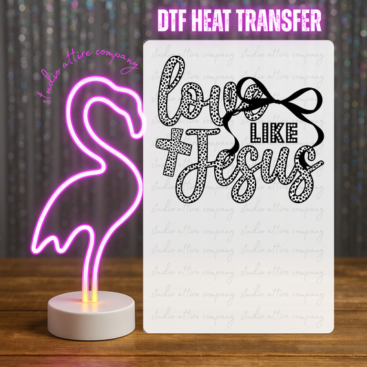 Love like Jesus, Valentine, Heat transfer, Press and peel, Full color, Instant press, MTO