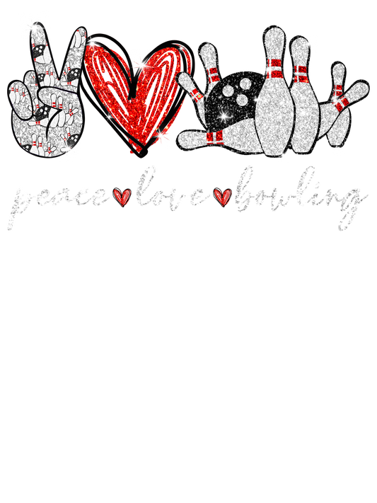 Peace, love, bowling, Press-ready, Transfer only, MTO