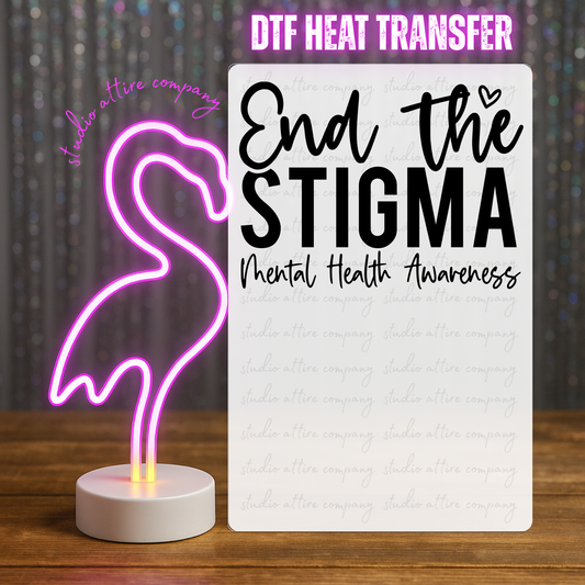 End the stigma, Heat transfer, Press and peel, Full color, Instant press, MTO