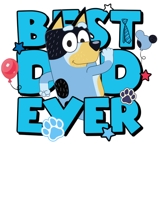 Best dad ever, character, dog, Press-ready, Transfer only, MTO