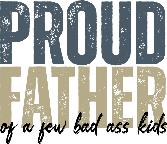 Proud father, Press-ready, Transfer only, MTO