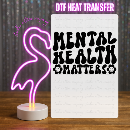 Mental health matters, Heat transfer, Press and peel, Full color, Instant press, MTO
