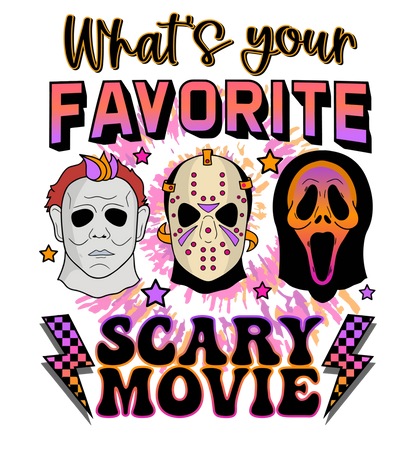 What's your favorite scary movie, horror, Halloween, Press-ready, Transfer only, MTO