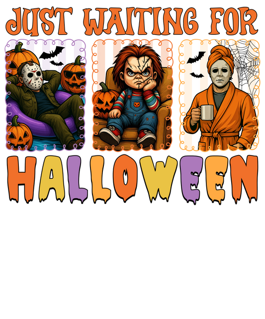 Just waiting for Halloween, horror, Halloween, Press-ready, Transfer only, MTO