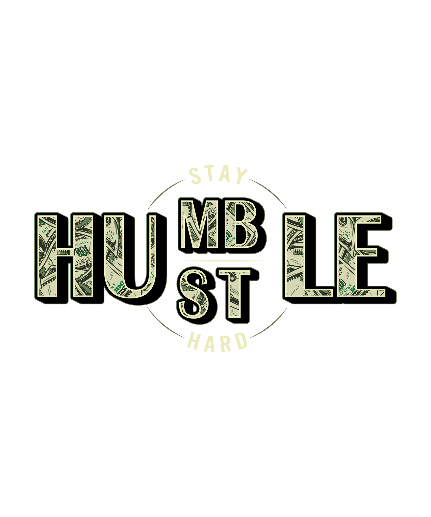 Humble/Hustle, Press-ready, Transfer only, MTO