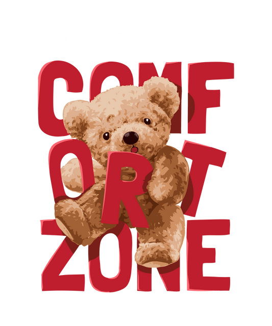 Escape your comfort zone, Press-ready, Transfer only, MTO