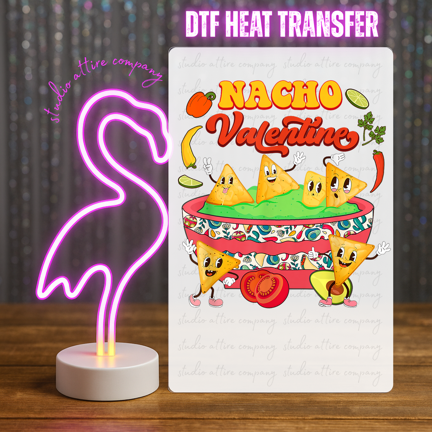 Nacho Valentine, Cinco de mayo, Heat transfer, Press and peel, Full color, Instant press, MTO