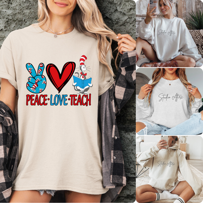 Peace love teach, Dr suess, Graphic Apparel - 499