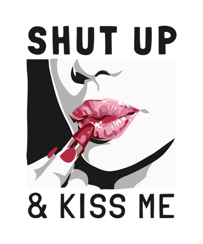 Shut up & kiss me, Press-ready, Transfer only, MTO