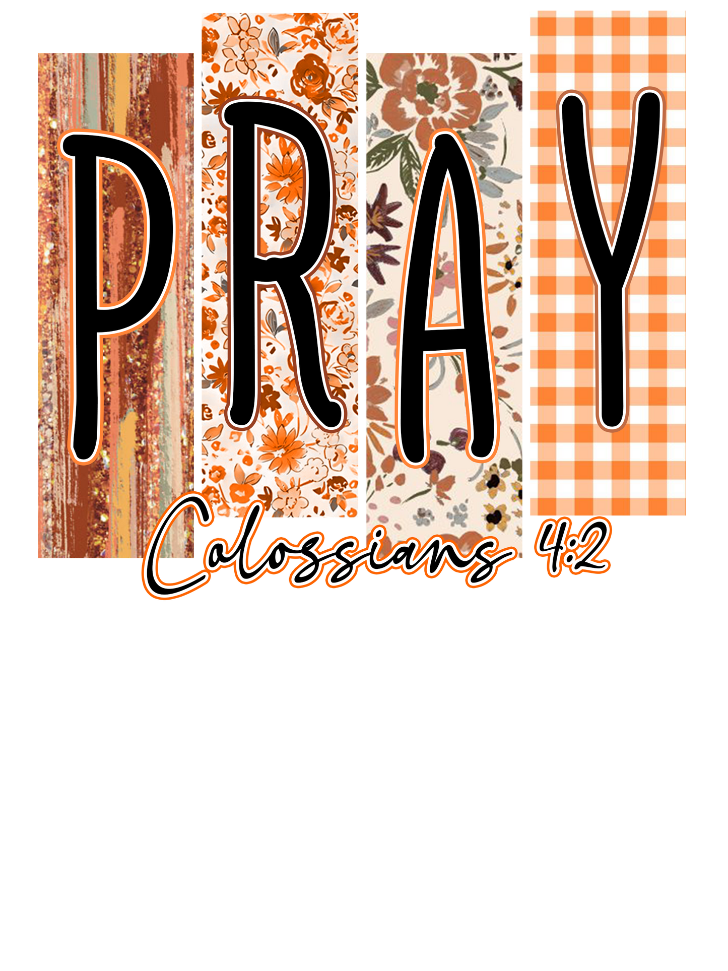 Pray, Autumn, Press-ready, Transfer only, MTO
