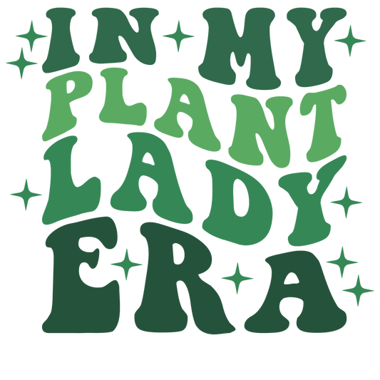 Plant lady era, press and peel, no shirt, made to order