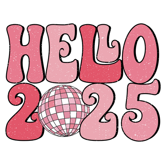 Hello 2025, Christmas, Press-ready, Transfer only, MTO