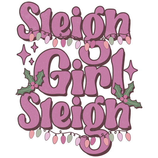 Sleigh girl sleigh, Christmas, Press-ready, Transfer only, MTO