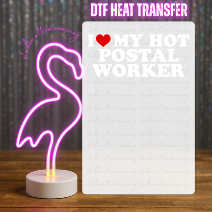 I love my hot Postal worker, Valentine, Heat transfer, Press and peel, Full color, Instant press, MTO
