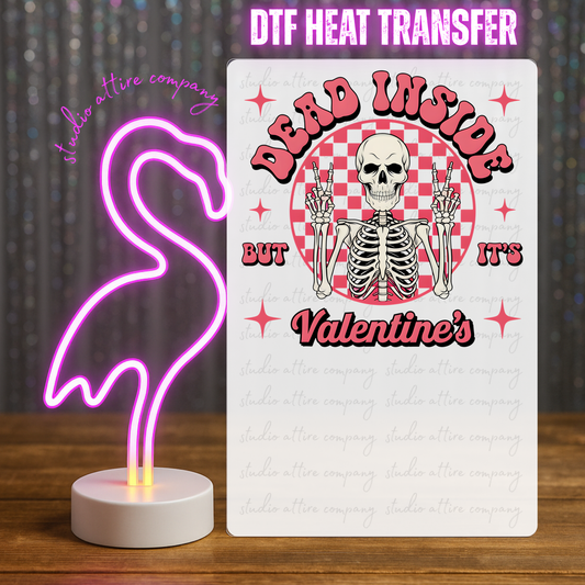 DEAD INSIDE BUT IT'S VALENTINE'S, Valentine, Heat transfer, Press and peel, Full color, Instant press, MTO