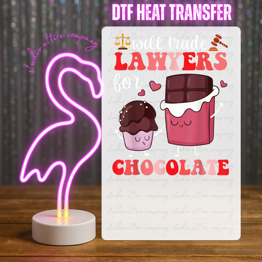 WILL TRADE LAWYERS FOR CHOCOLATE, Valentine, Heat transfer, Press and peel, Full color, Instant press, MTO