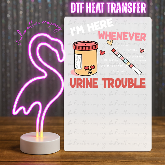 I'M HERE WHENEVER URINE TROUBLE, Valentine, Heat transfer, Press and peel, Full color, Instant press, MTO