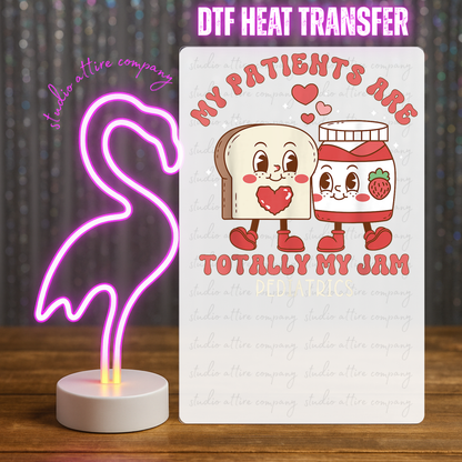 MY PATIENTS ARE TOTALLY MY JAM, Heat transfer, Press and peel, Full color, Instant press, MTO