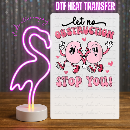 LET NO OBSTRUCTION STOP YOU, Heat transfer, Press and peel, Full color, Instant press, MTO