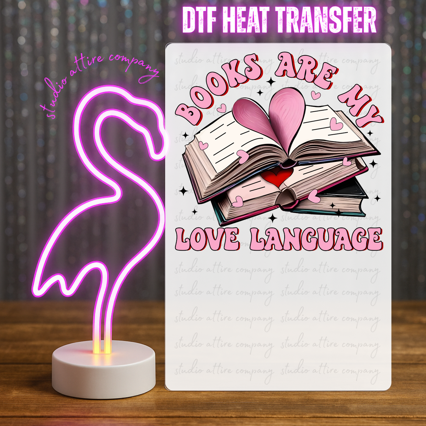 BOOKS ARE MY LOVE LANGUAGE, Heat Transfer, Press and peel, Full color, Instant press, MTO