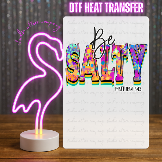 Be Salty, DTF Heat Transfer, Press and peel, Full color, Instant press, MTO