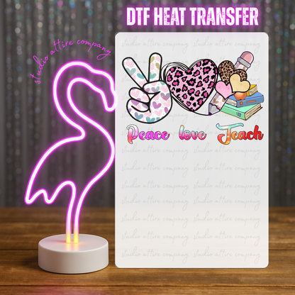 Peace, love, teach, Heat transfer, Press and peel, Full color, Instant press, MTO