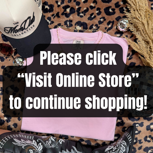 Please click "Visit Online Store" to continue shopping