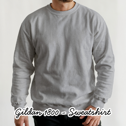 Custom - Sweatshirt - Gildan 1800