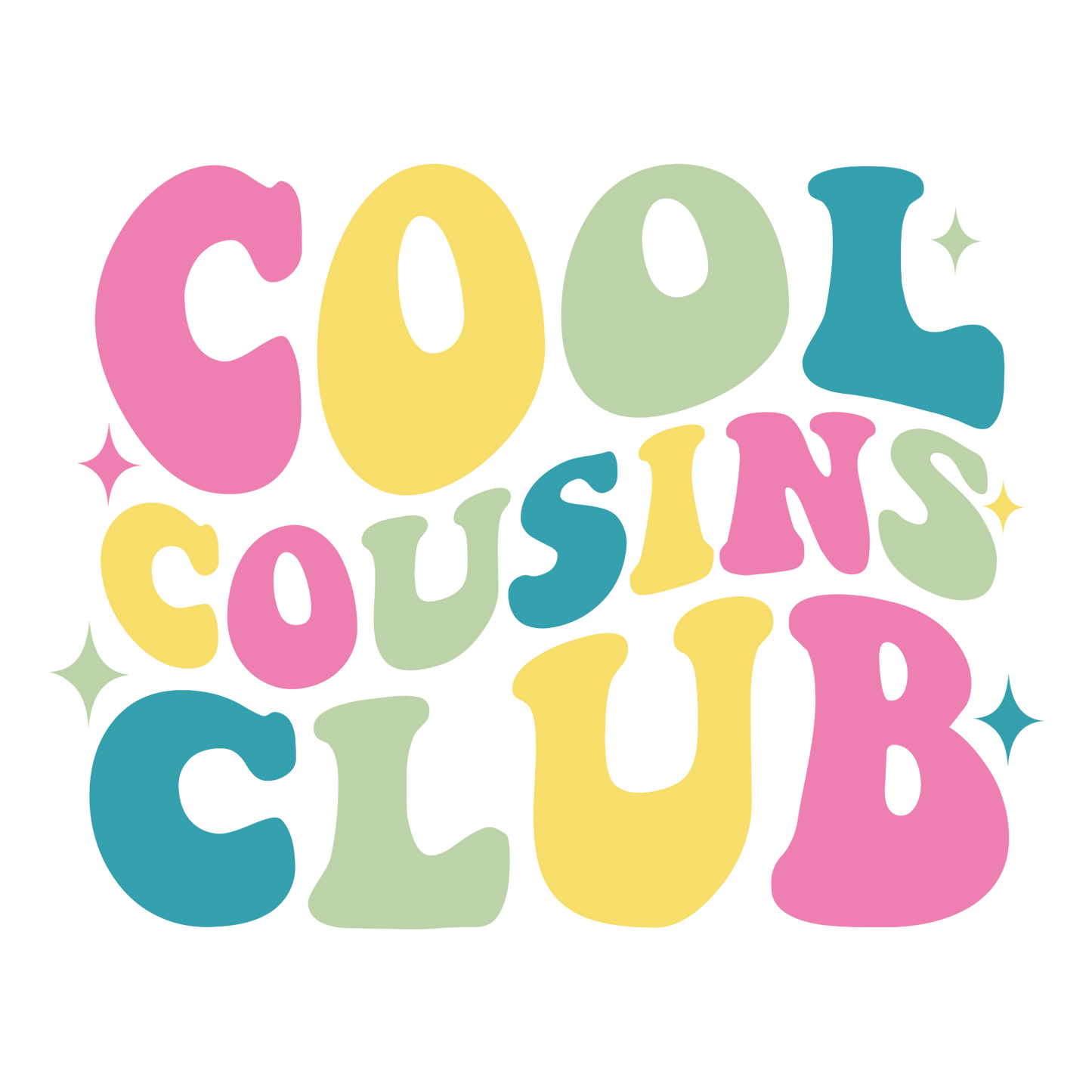 Cool cousins club, press and peel, no shirt, made to order